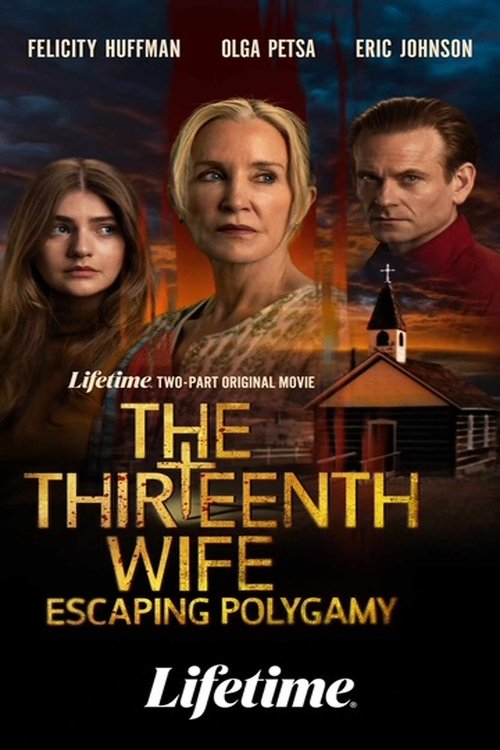 The Thirteenth Wife: Escaping Polygamy, Part 2 Movie Poster
